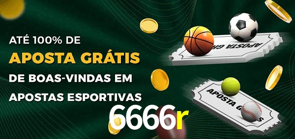 6666r Ate 100% de Aposta Gratis